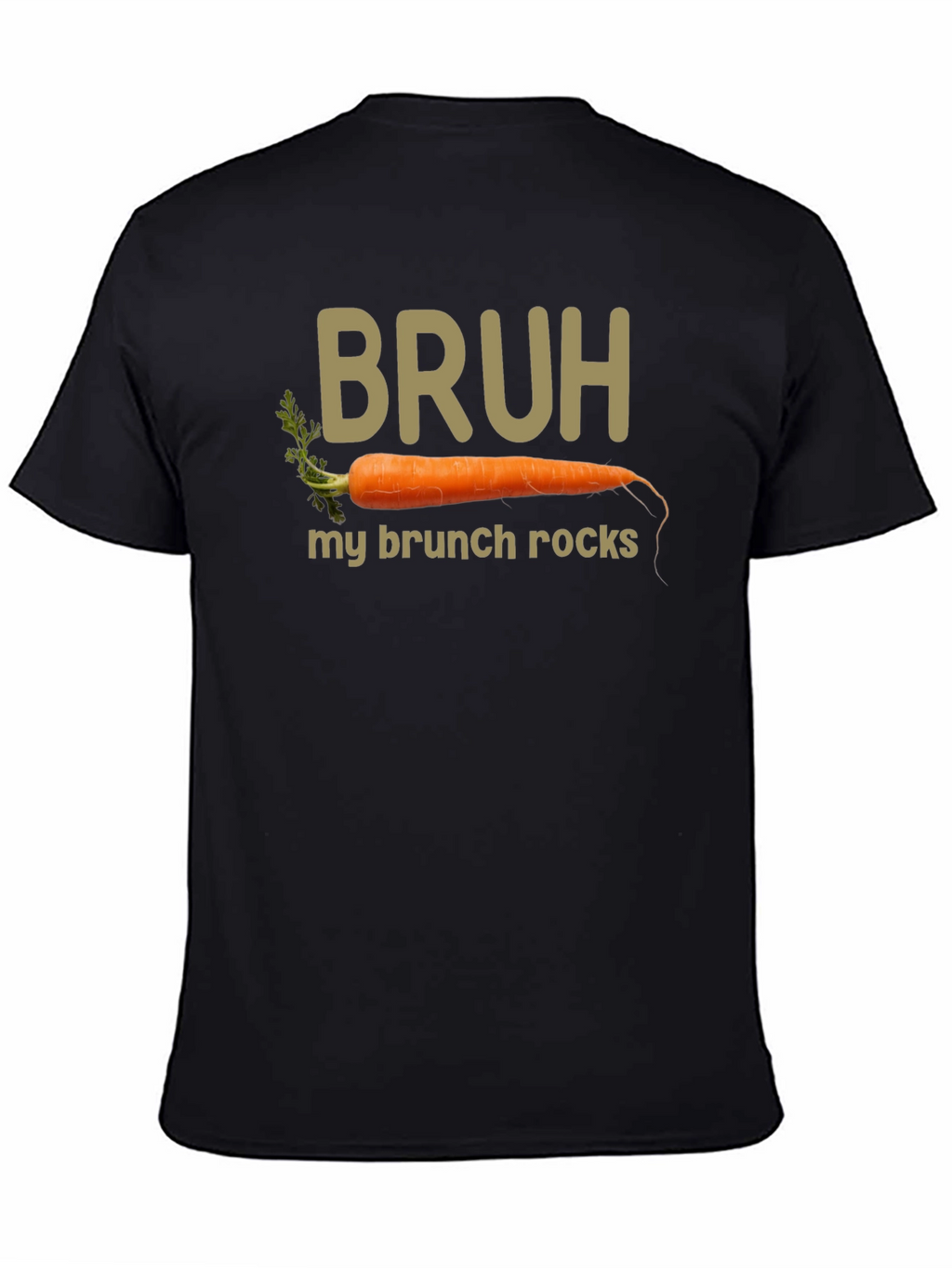 Bruh My Brunch Rocks Carrot T-Shirt