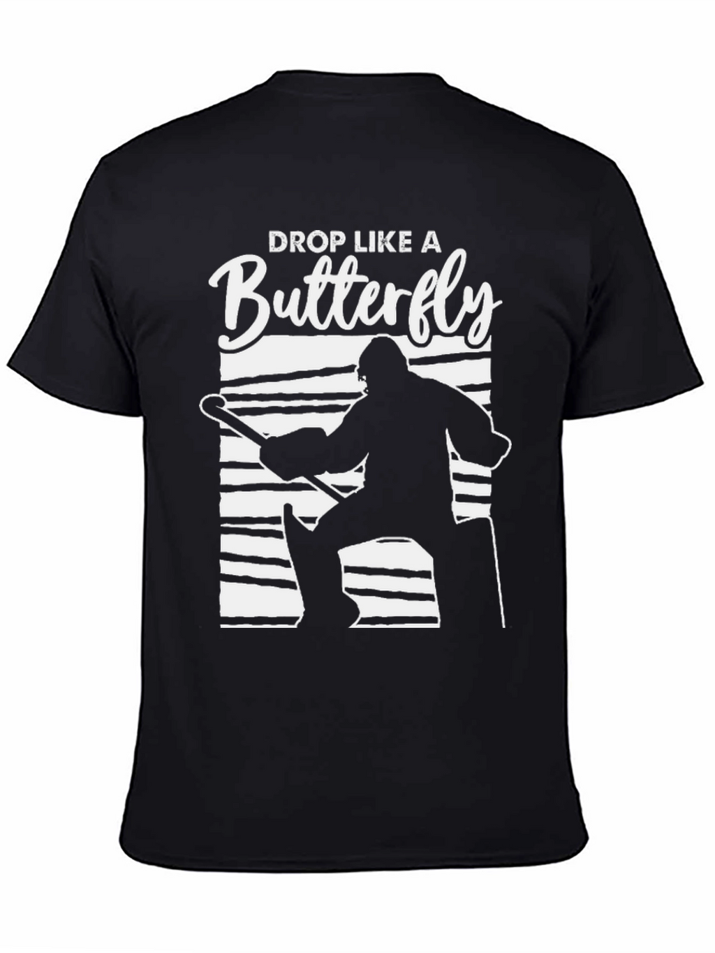 Drop Like a Butterfly Hockey Goalie Black T-Shirt