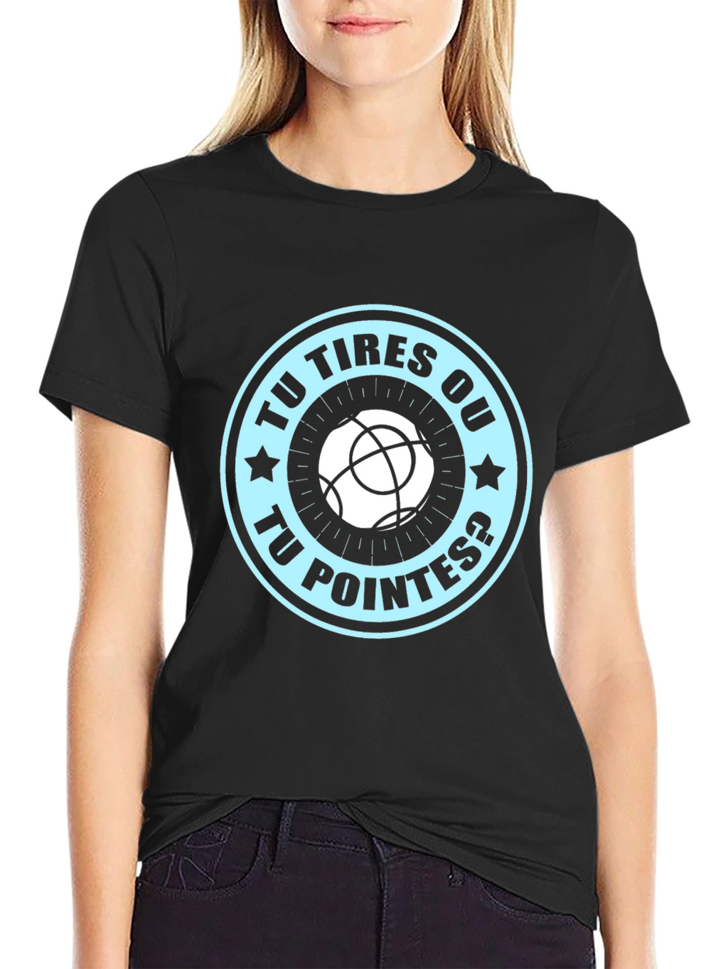 Tu Tires Ou Tu Pointes? T-shirt