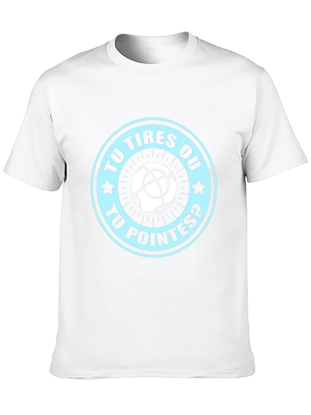 Tu Tires Ou Tu Pointes? T-shirt