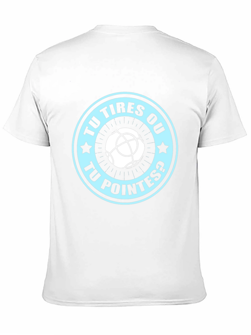 Tu Tires Ou Tu Pointes? T-shirt