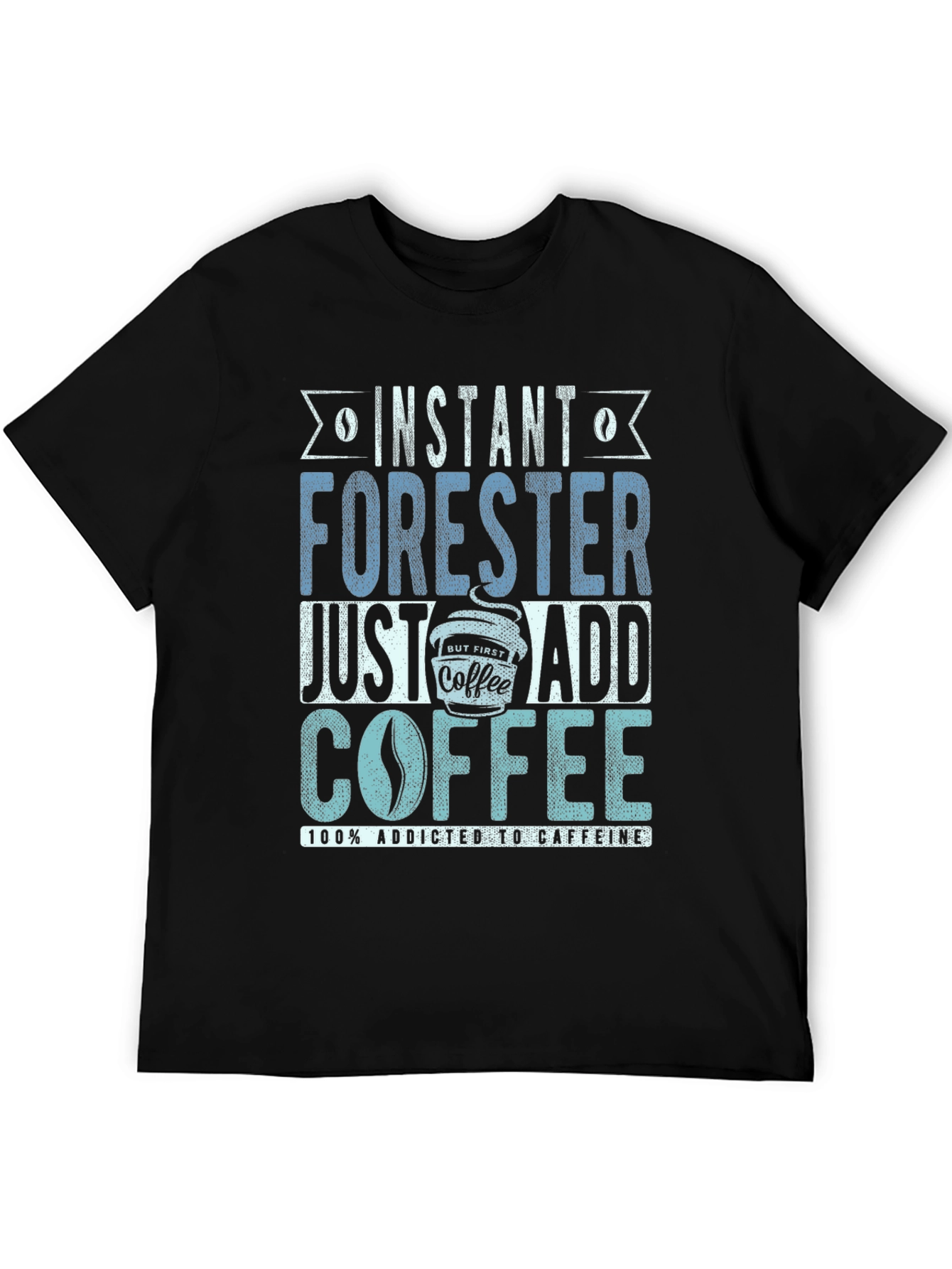 Instant Forester Coffee T-Shirt