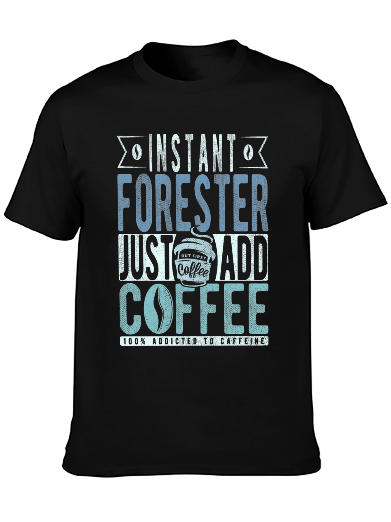 Instant Forester Coffee T-Shirt