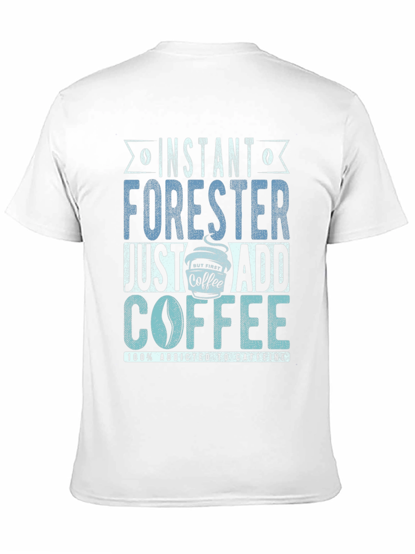 Instant Forester Coffee T-Shirt