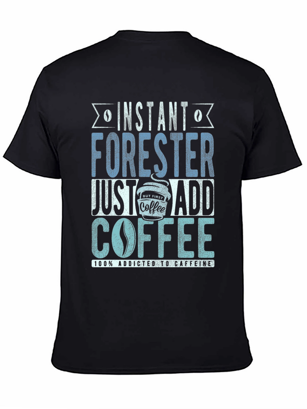 Instant Forester Coffee T-Shirt