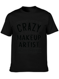 Crazy Makeup Artist Black T-Shirt