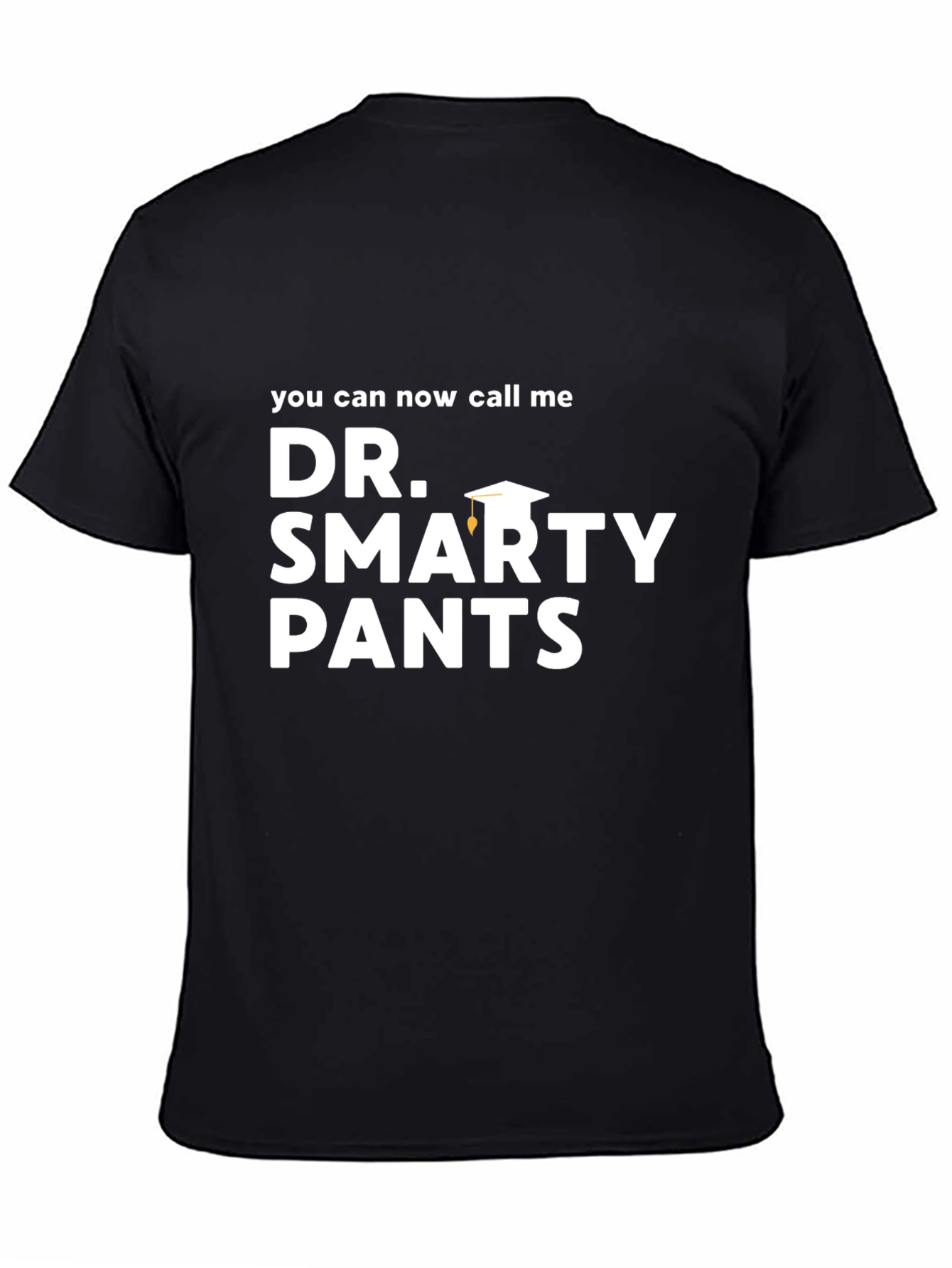 Dr. Smarty Pants Graduation T-Shirt