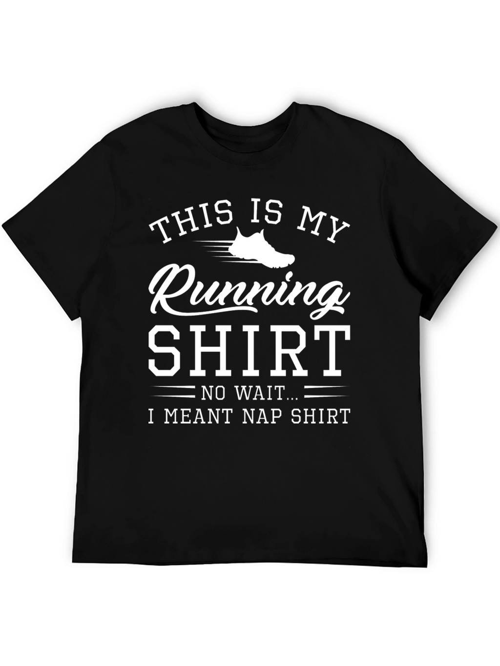 Funny Running/Nap T-Shirt