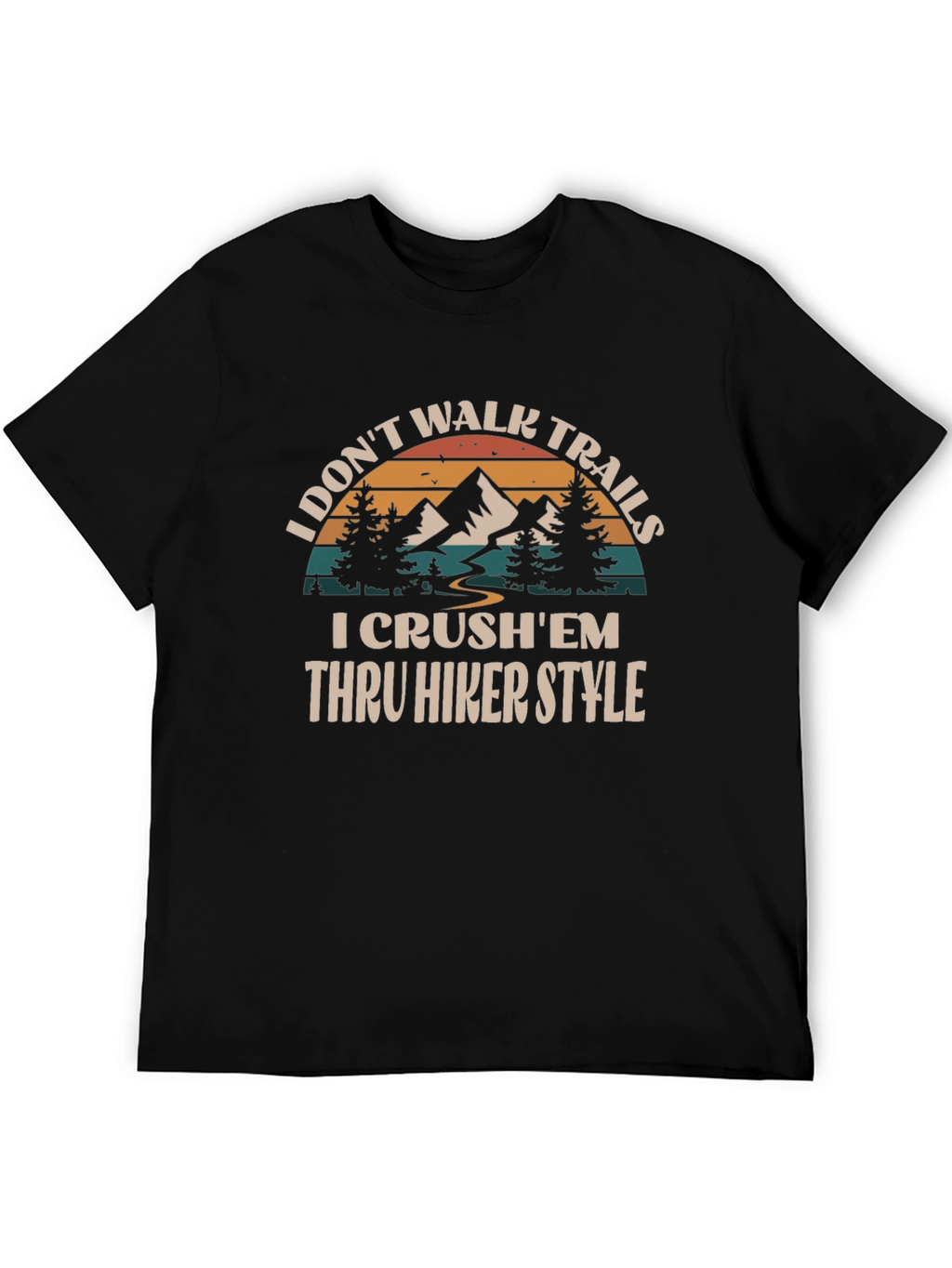 I Crushem Thru Hiker Style Graphic Tee