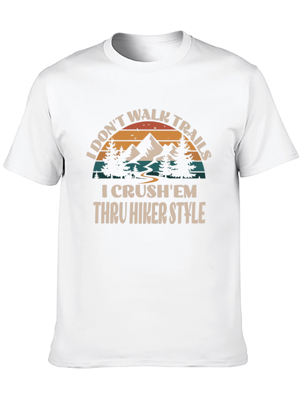 I Crushem Thru Hiker Style Graphic Tee
