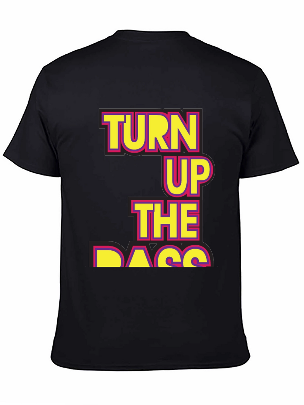 Turn Up The Bass T-Shirt - Black Novelty Tee