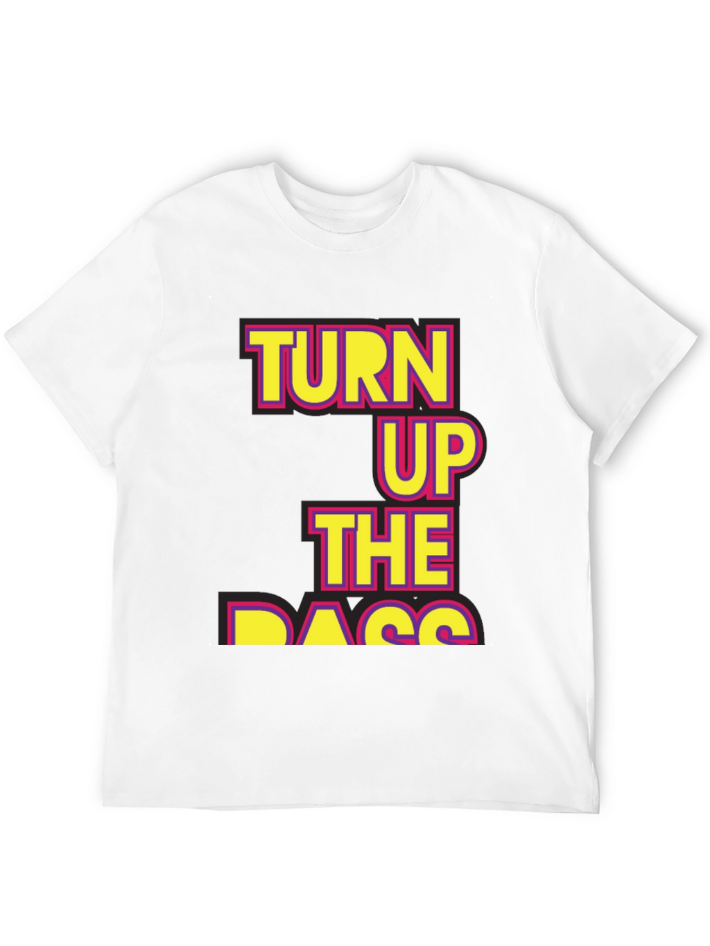 Turn Up The Bass T-Shirt - Black Novelty Tee