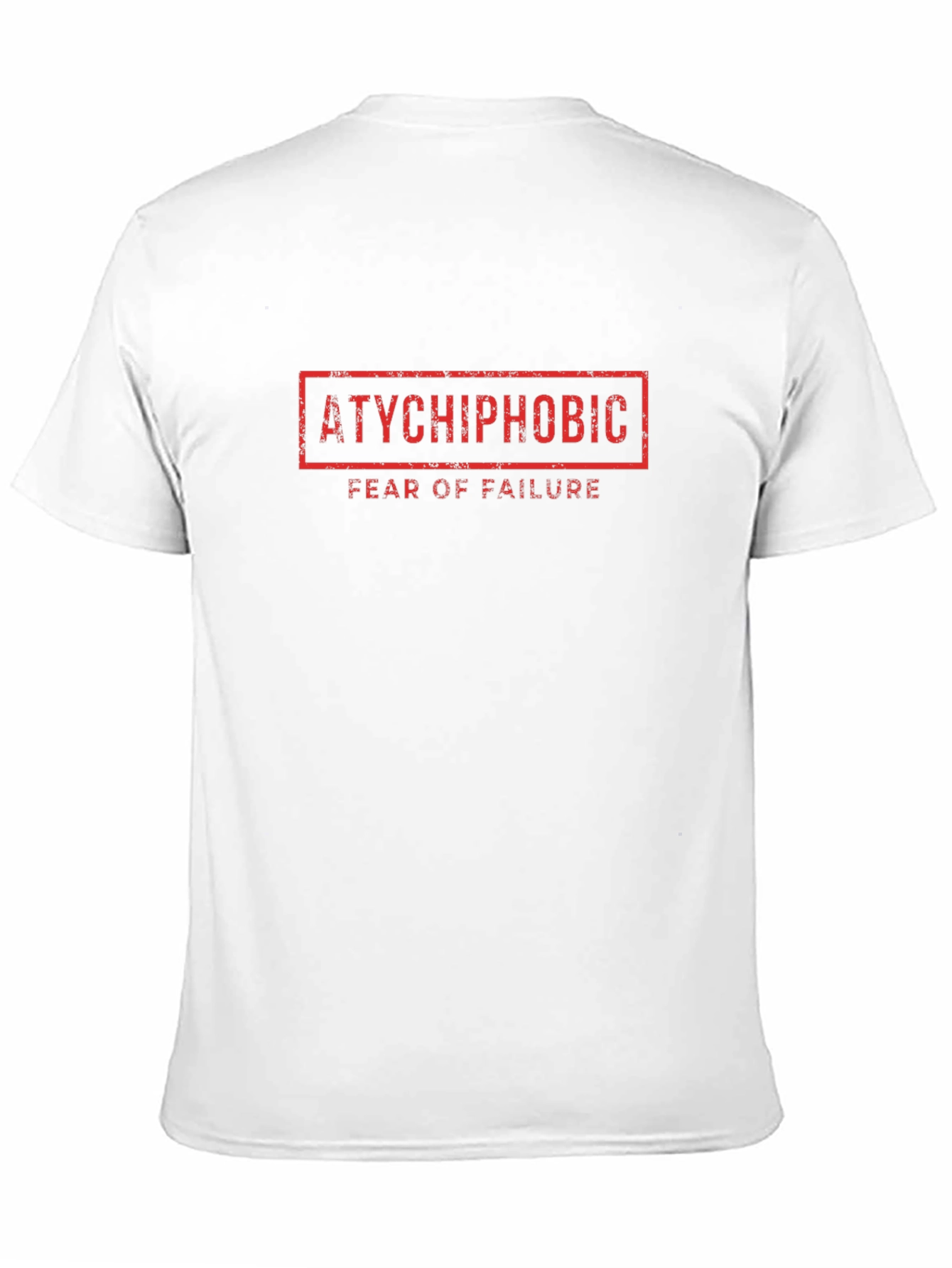 Atychiphobic Fear of Failure Graphic T-Shirt