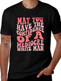 Mediocre White Man Confidence Graphic Tee