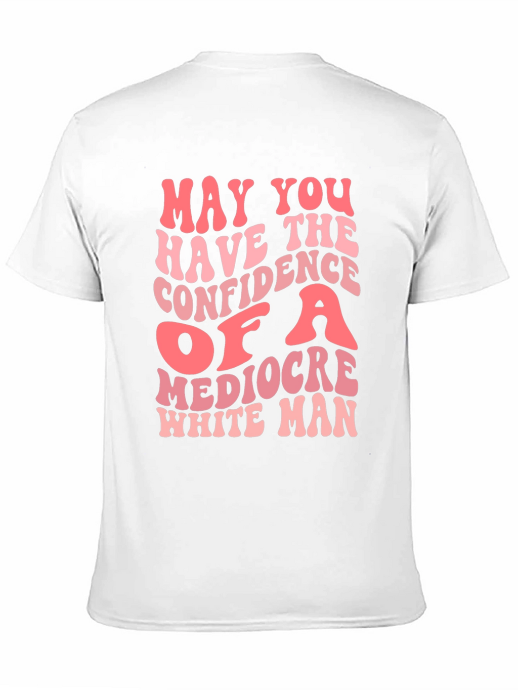 Mediocre White Man Confidence Graphic Tee