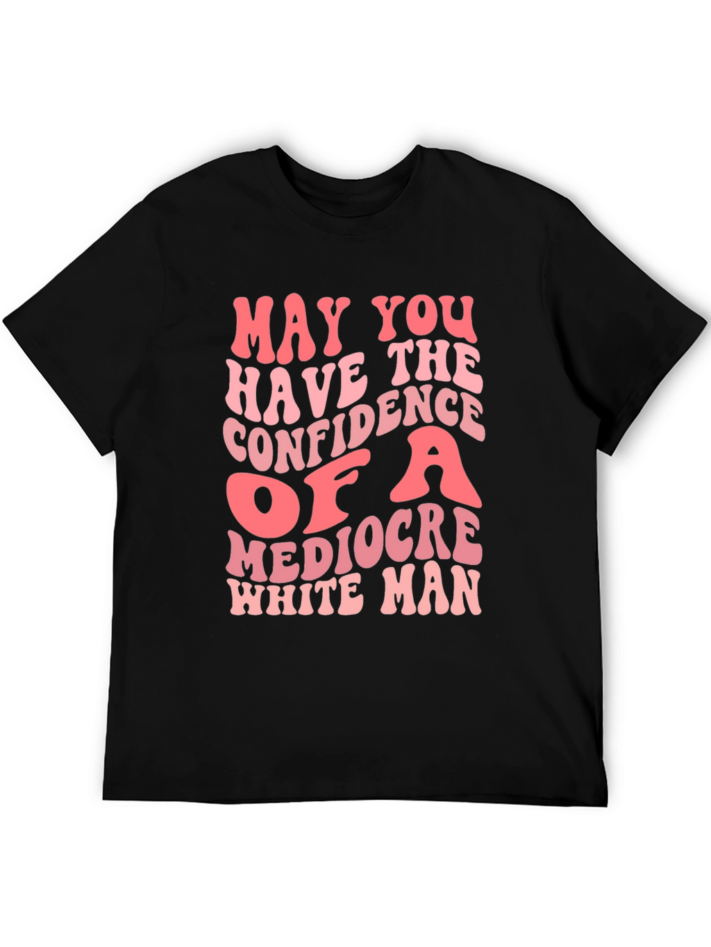 Mediocre White Man Confidence Graphic Tee