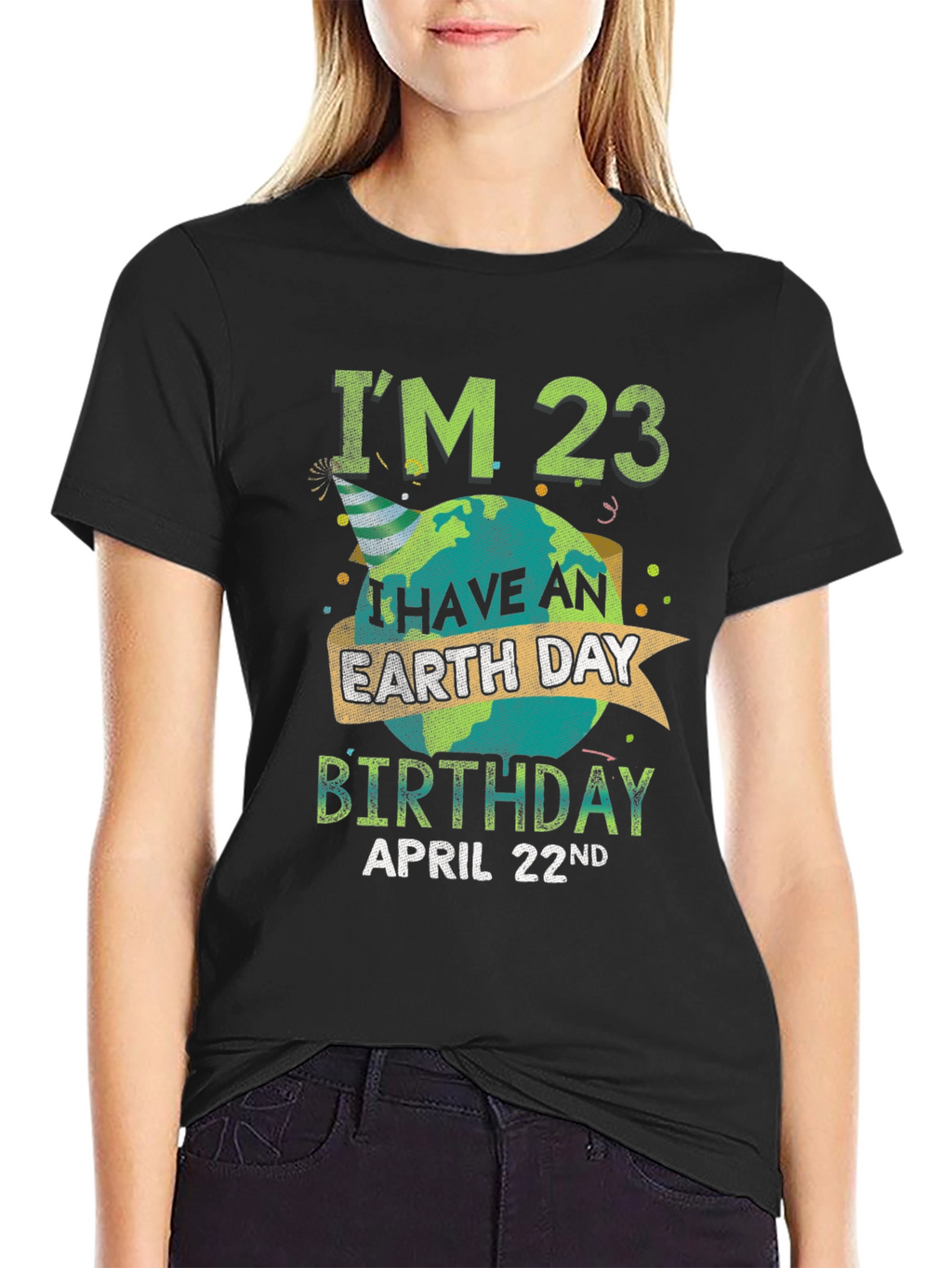 Earth Day Birthday T-Shirt - Im 23 April 22nd