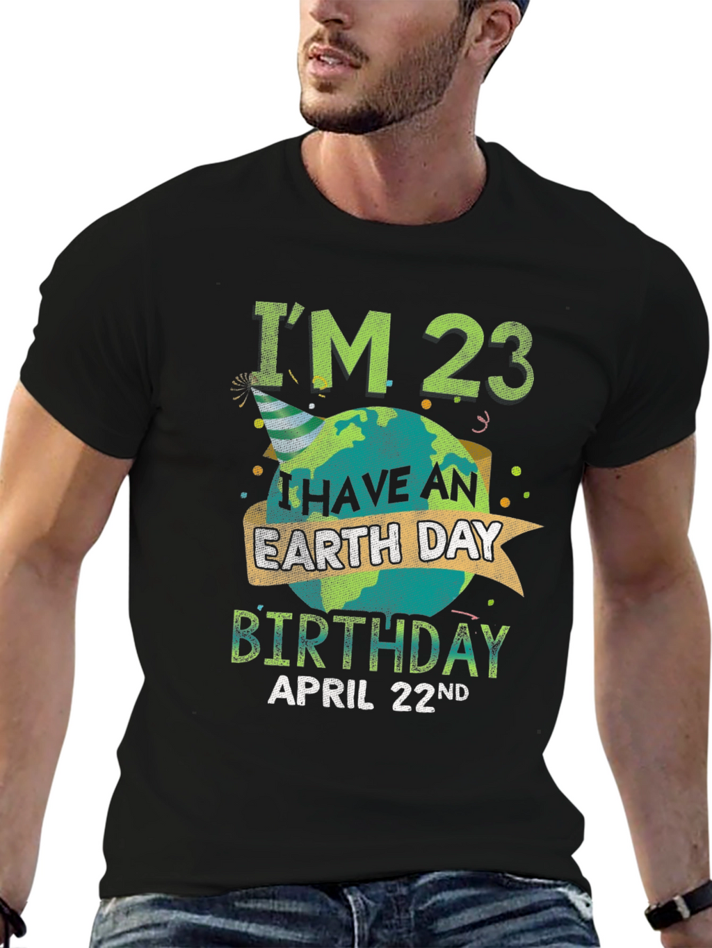 Earth Day Birthday T-Shirt - Im 23 April 22nd