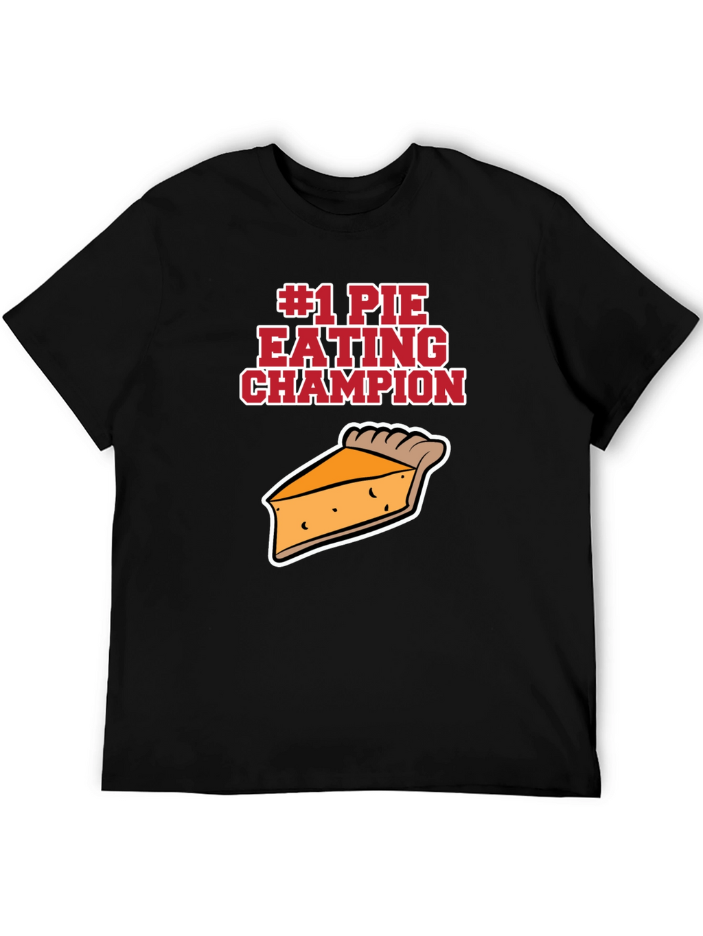 #1 Pie Eating Champion Funny Food T-Shirt