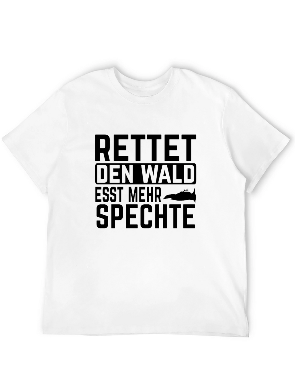 Eat More Woodpeckers Save The Forest T-Shirt