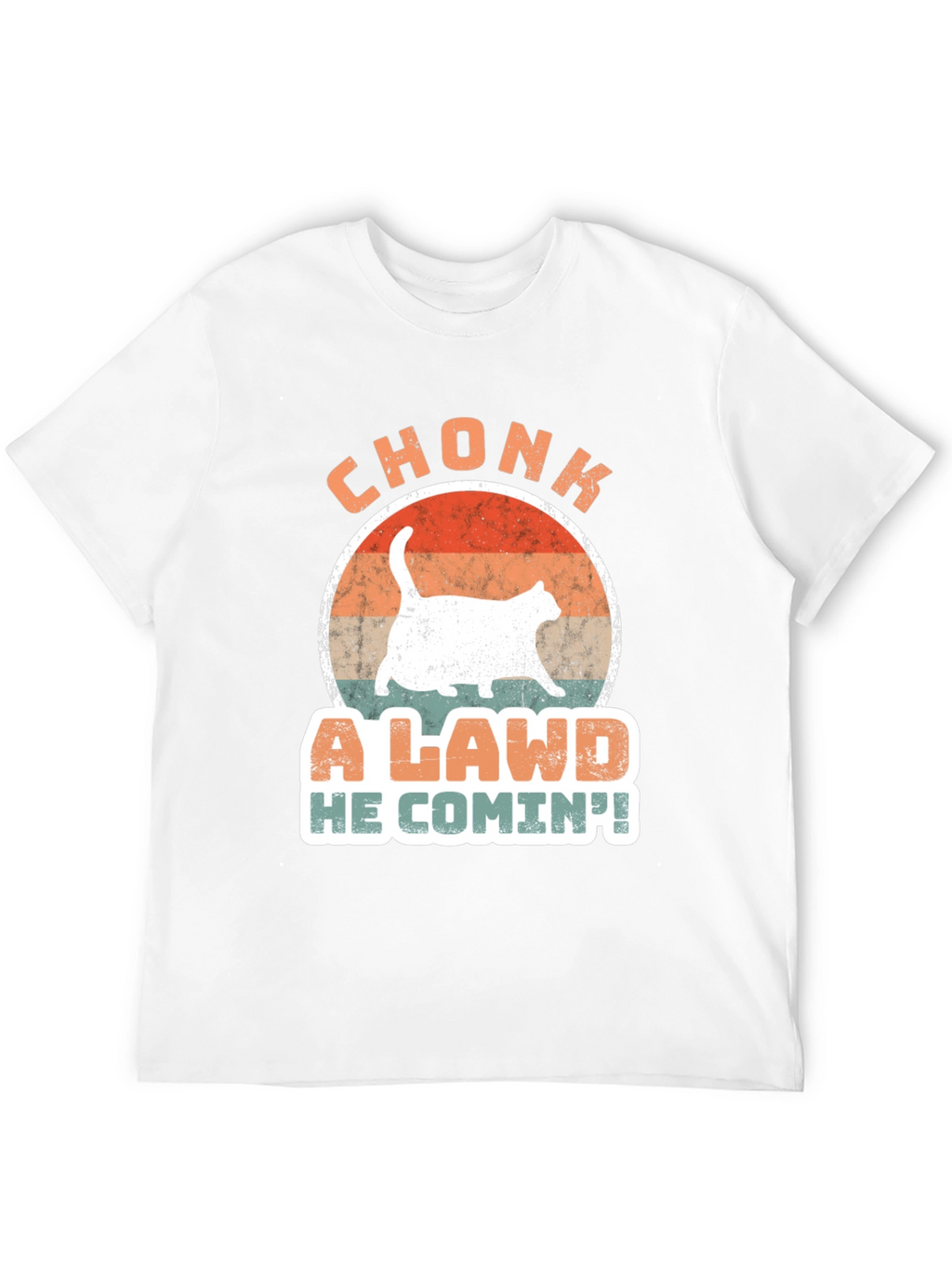 Chonk A Lawd He Comin! Cat T-Shirt