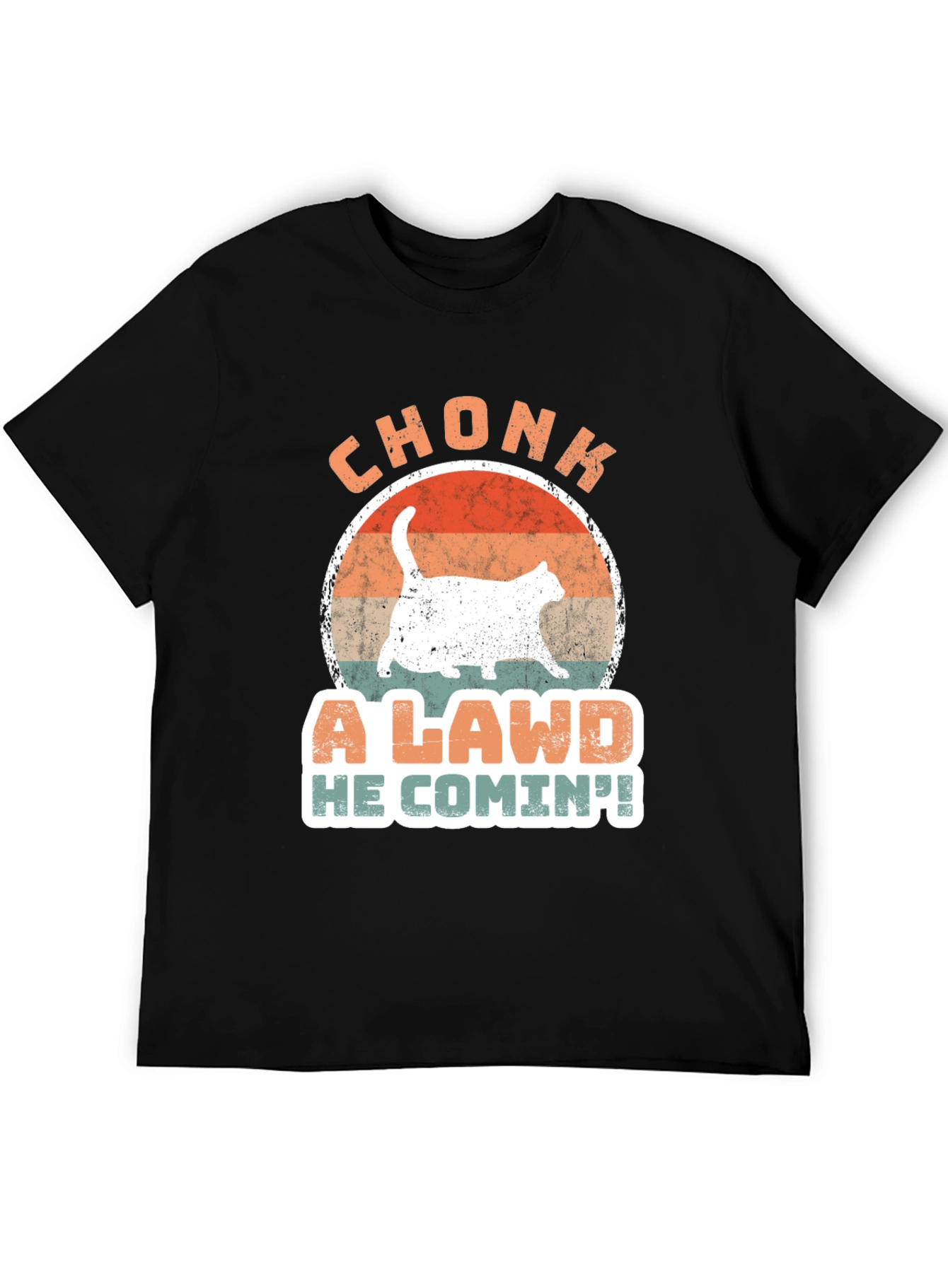 Chonk A Lawd He Comin! Cat T-Shirt