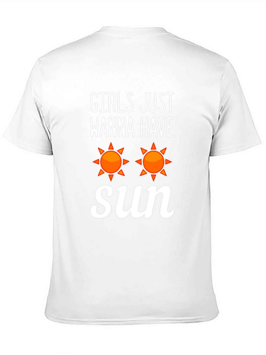 Girls Just Wanna Have Sun T-Shirt