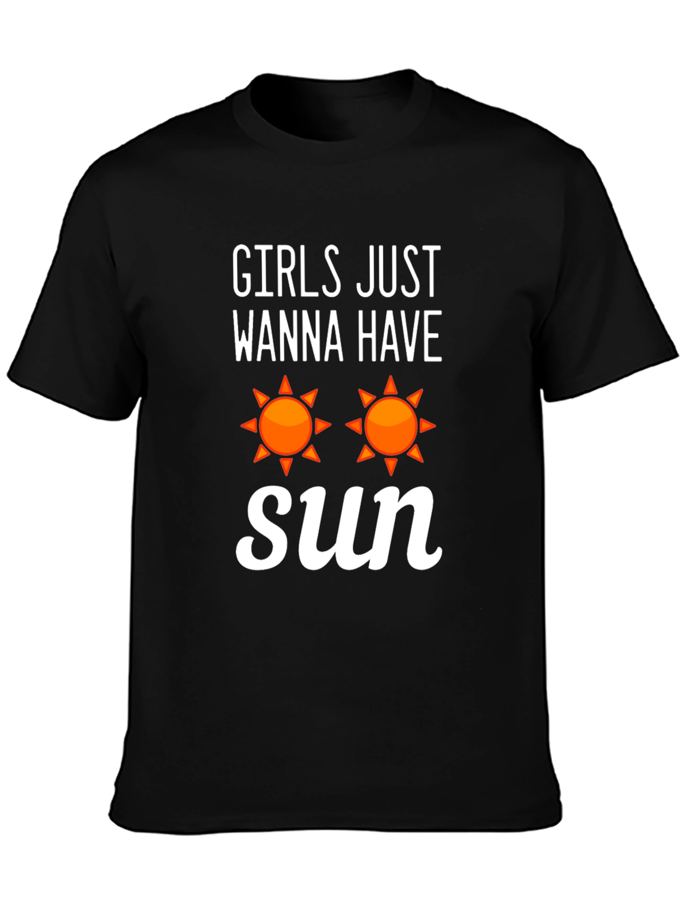 Girls Just Wanna Have Sun T-Shirt