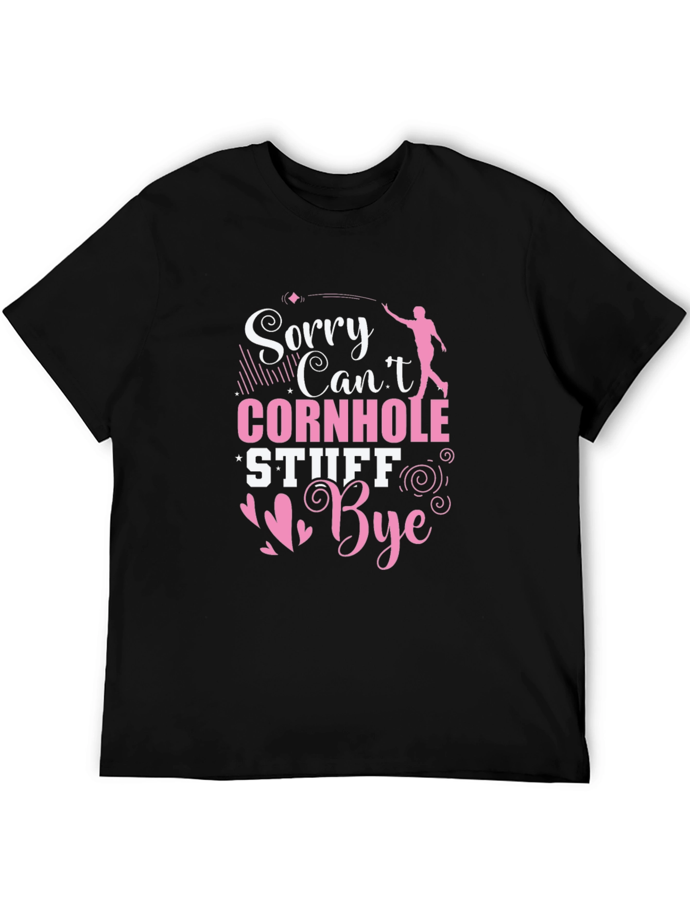 Sorry Cant Cornhole T-Shirt