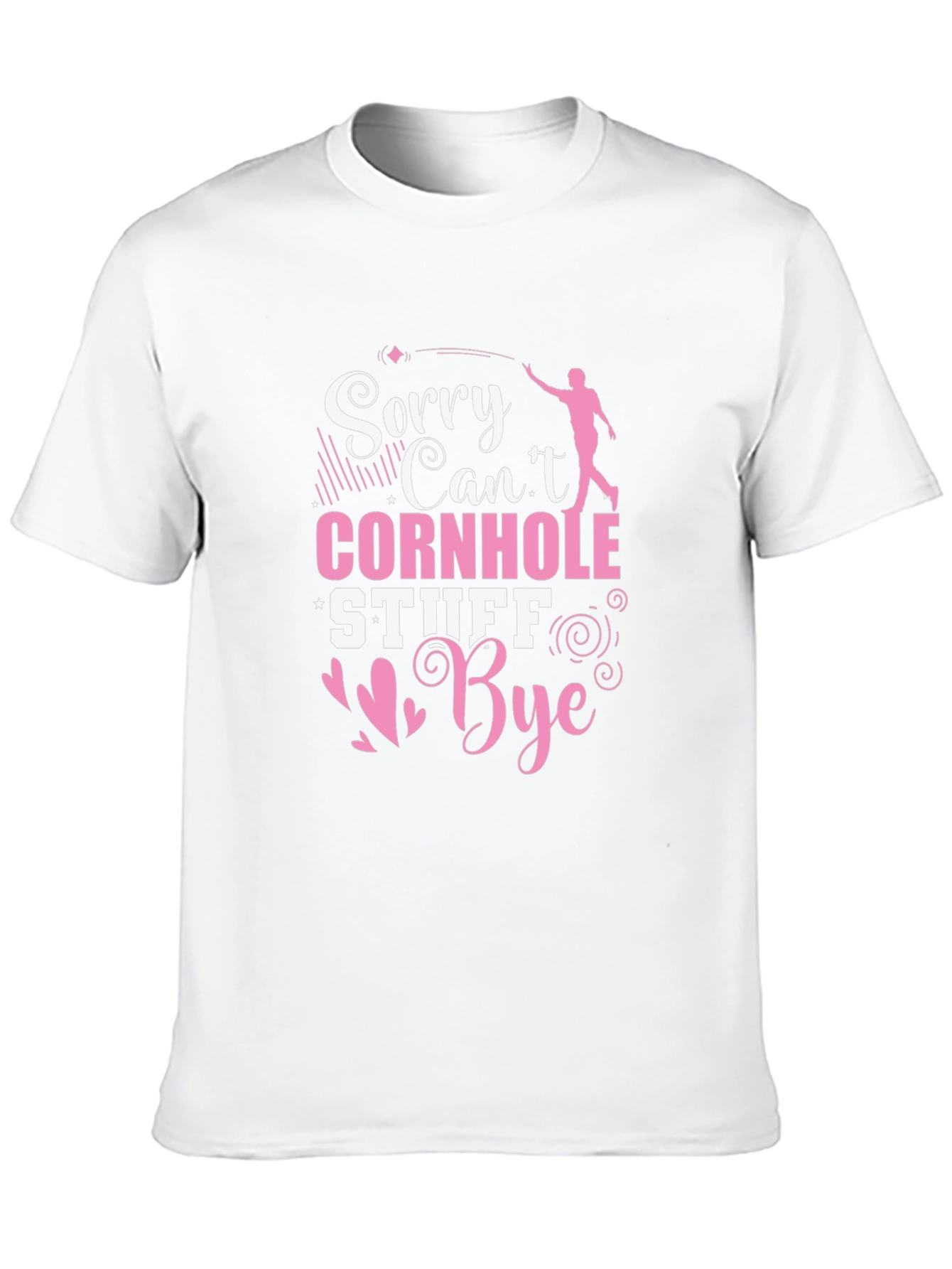 Sorry Cant Cornhole T-Shirt