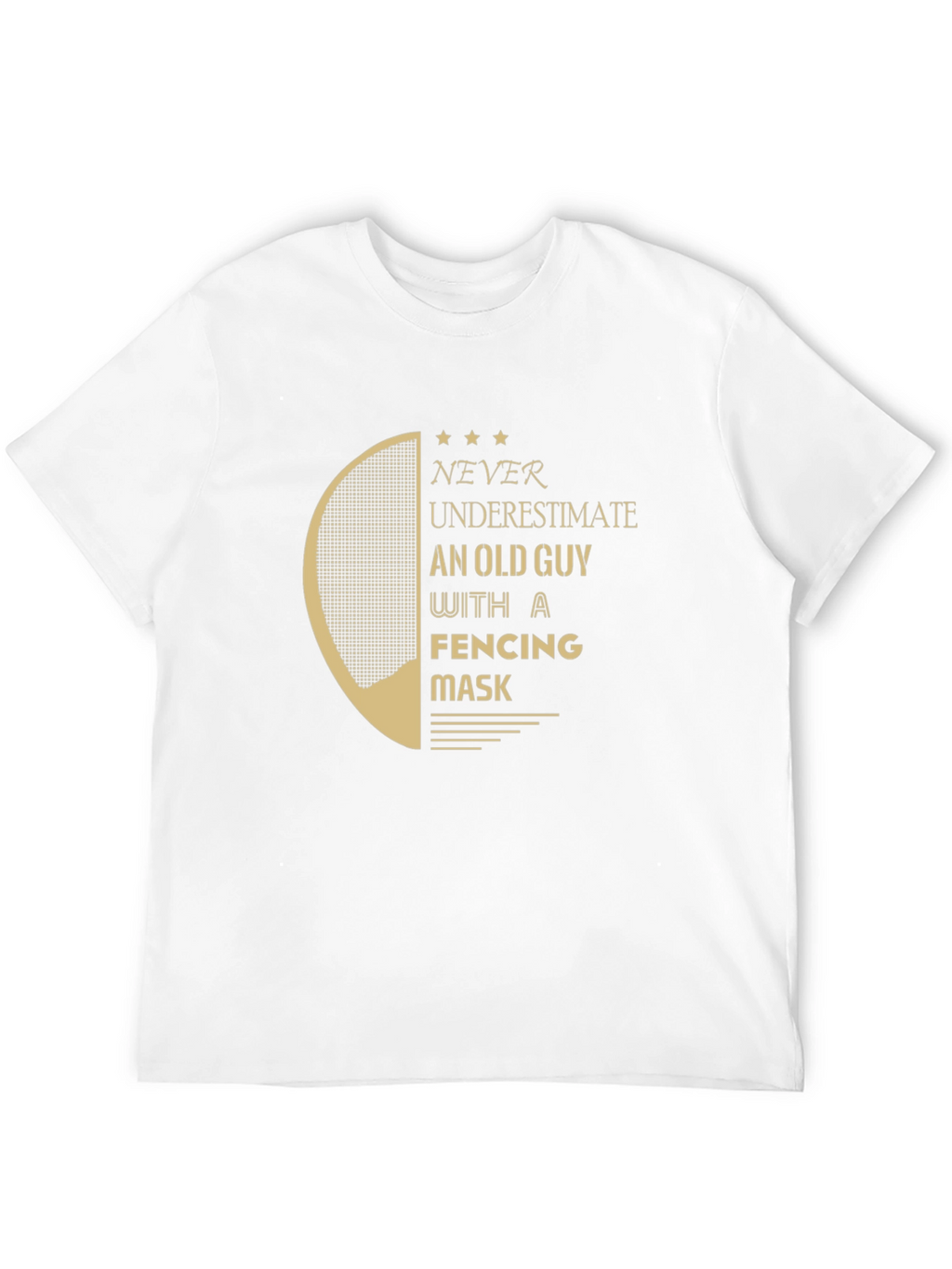 Never Underestimate Fencing Old Guy Black T-Shirt