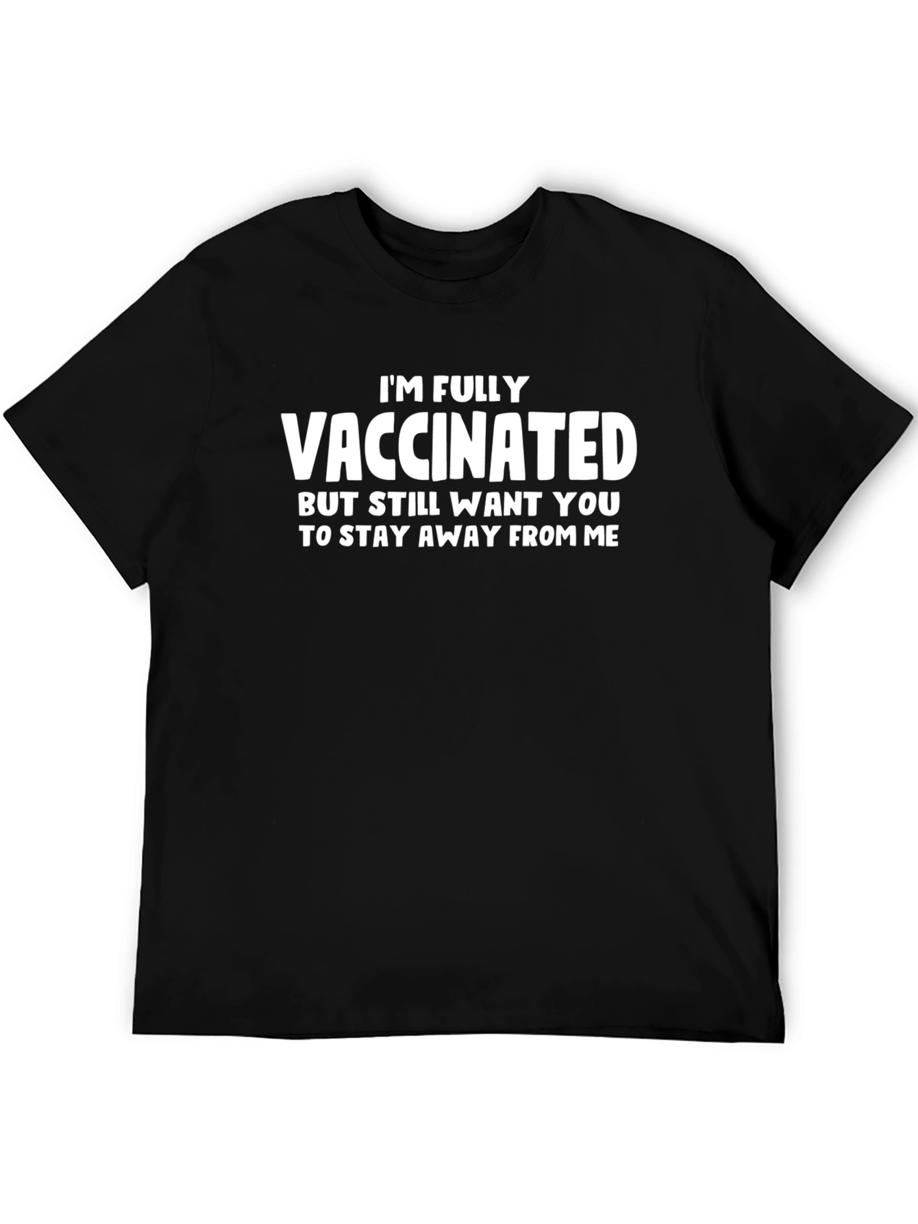 Fully Vaccinated Novelty Tee