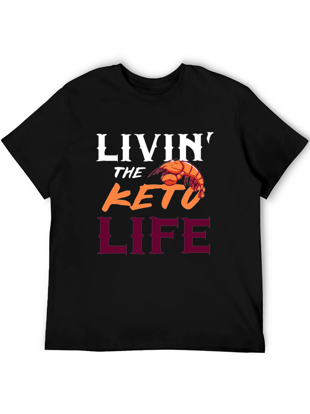 Livin The Keto Life Graphic T-Shirt