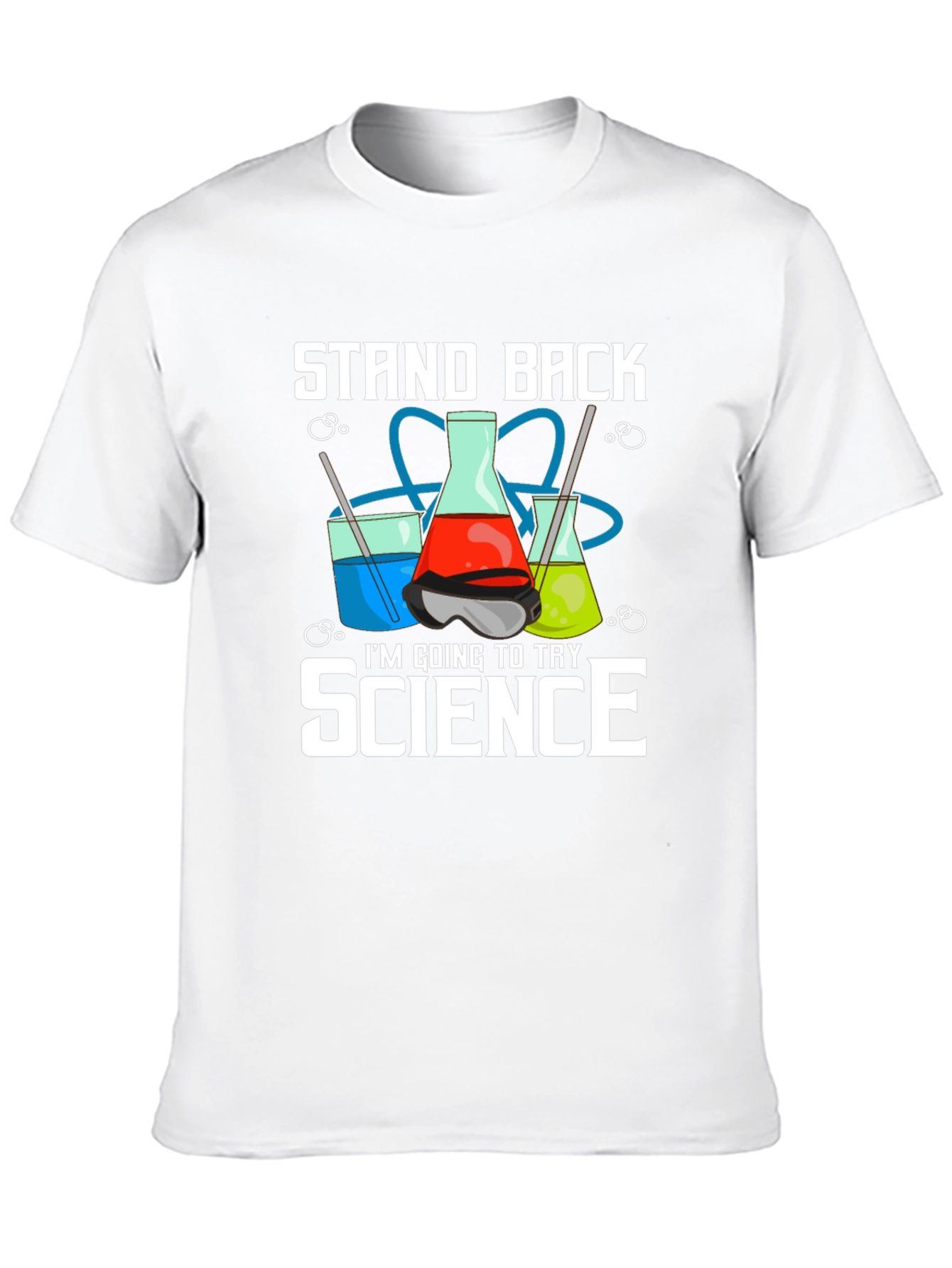 Stand Back Im Going to Try Science T-Shirt