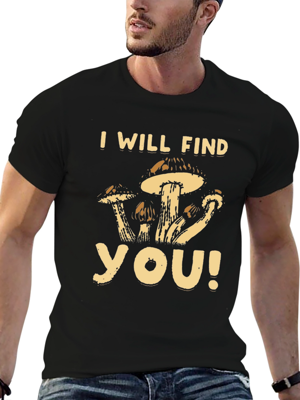 Mushroom Graphic T-Shirt - I Will Find You