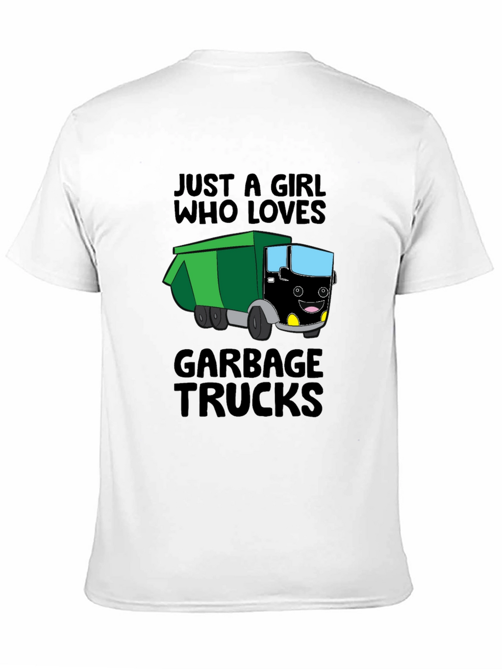 Just a Girl Who Loves Garbage Trucks T-Shirt