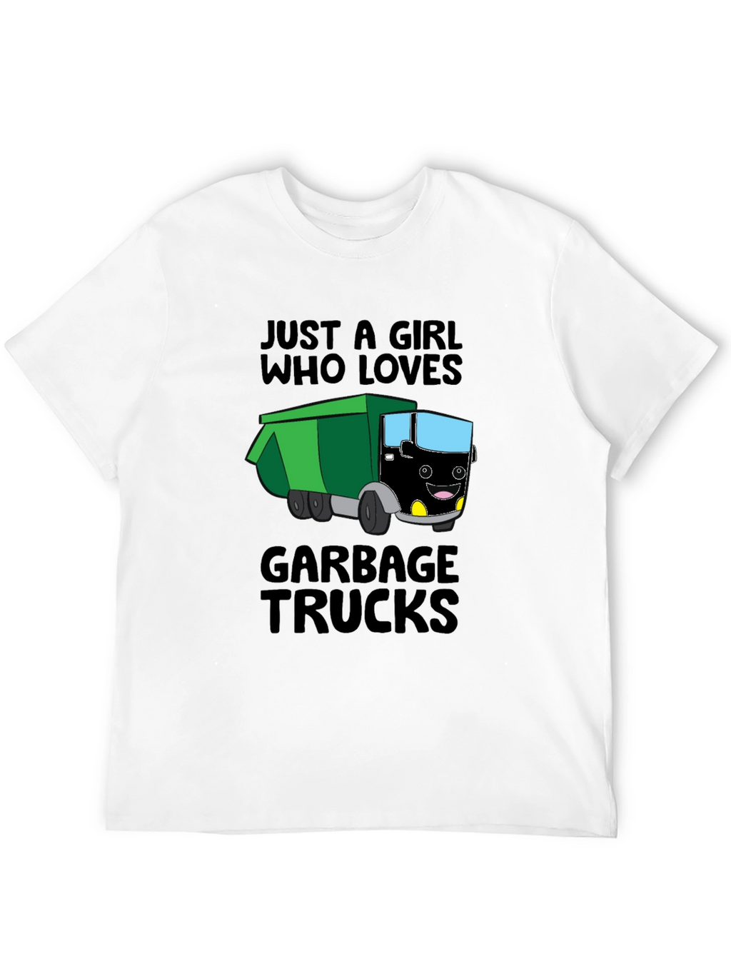 Just a Girl Who Loves Garbage Trucks T-Shirt