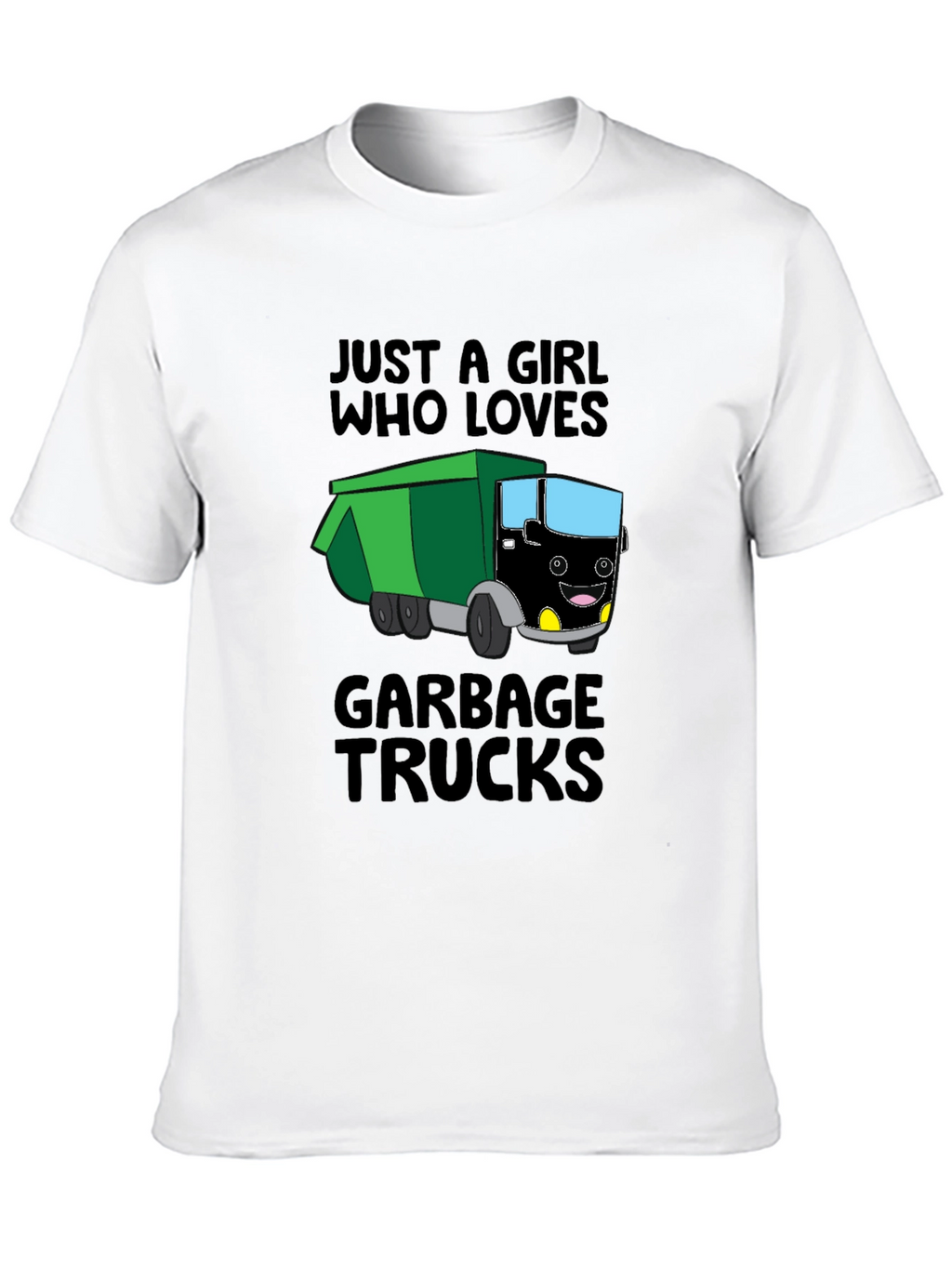 Just a Girl Who Loves Garbage Trucks T-Shirt