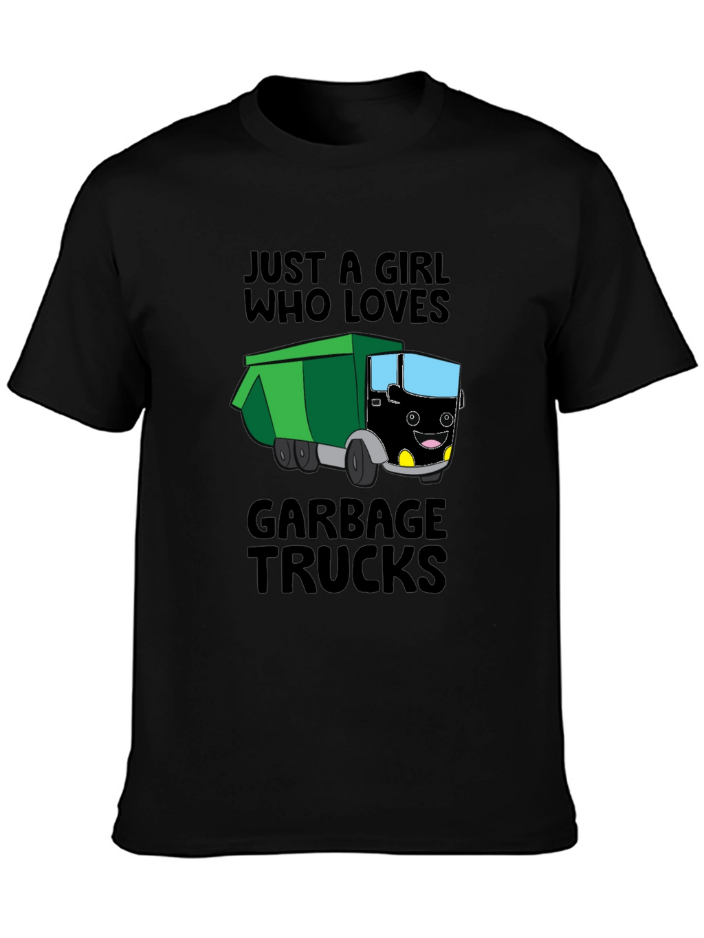Just a Girl Who Loves Garbage Trucks T-Shirt
