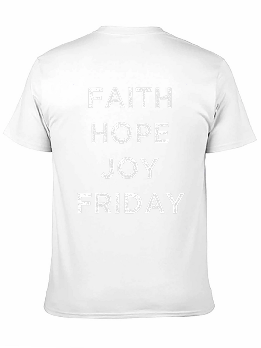Faith Hope Joy Friday T-Shirt - Black