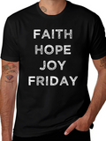 Faith Hope Joy Friday T-Shirt - Black