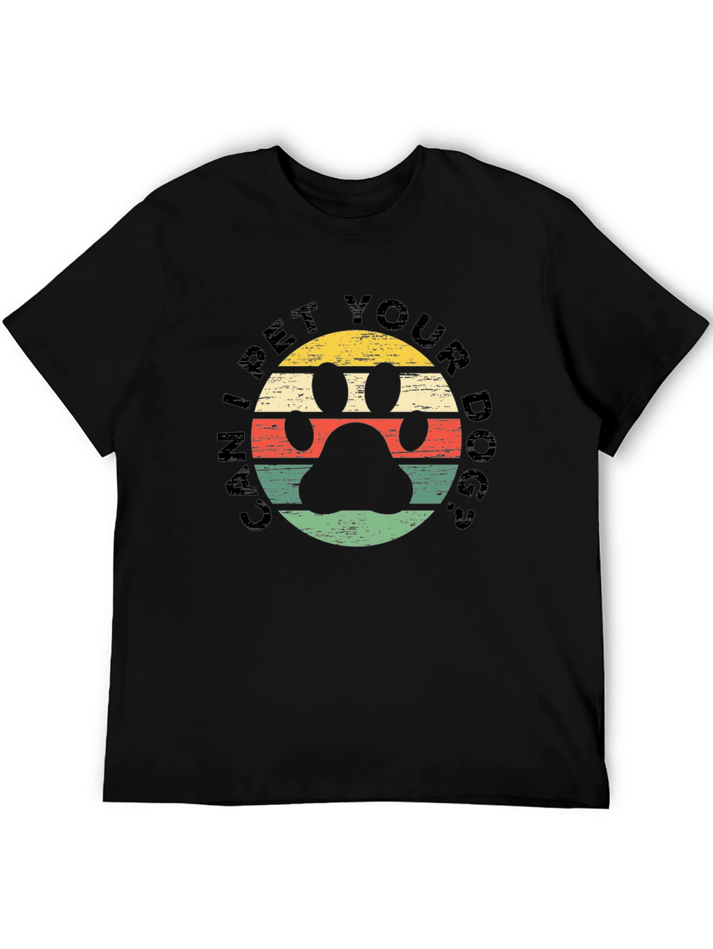Can I Pet Your Dog? Black T-Shirt