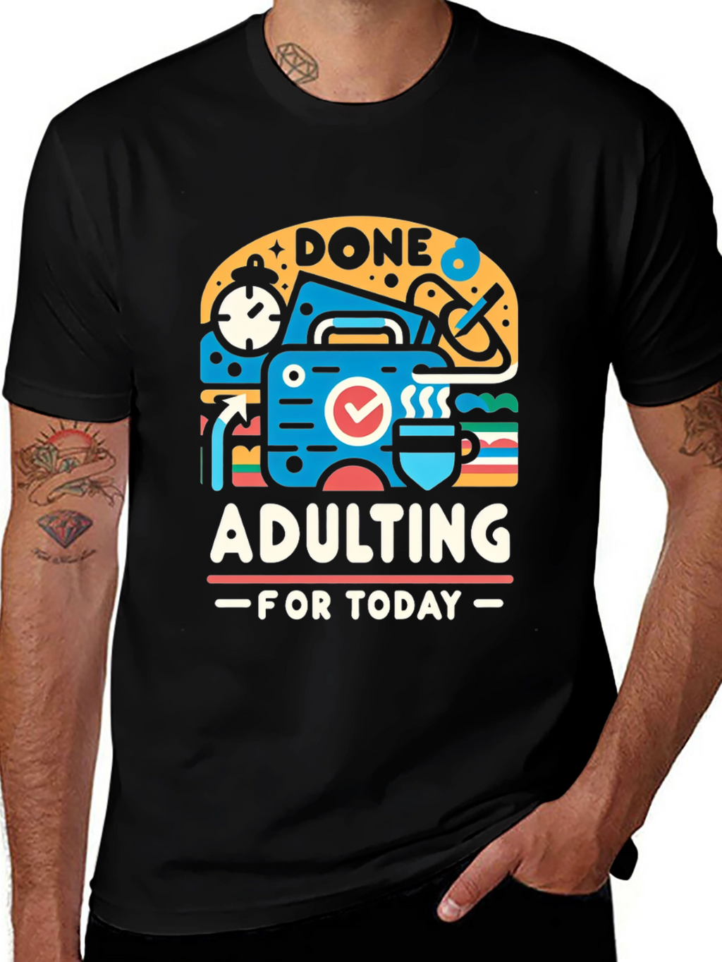 Done Adulting Today Graphic T-Shirt