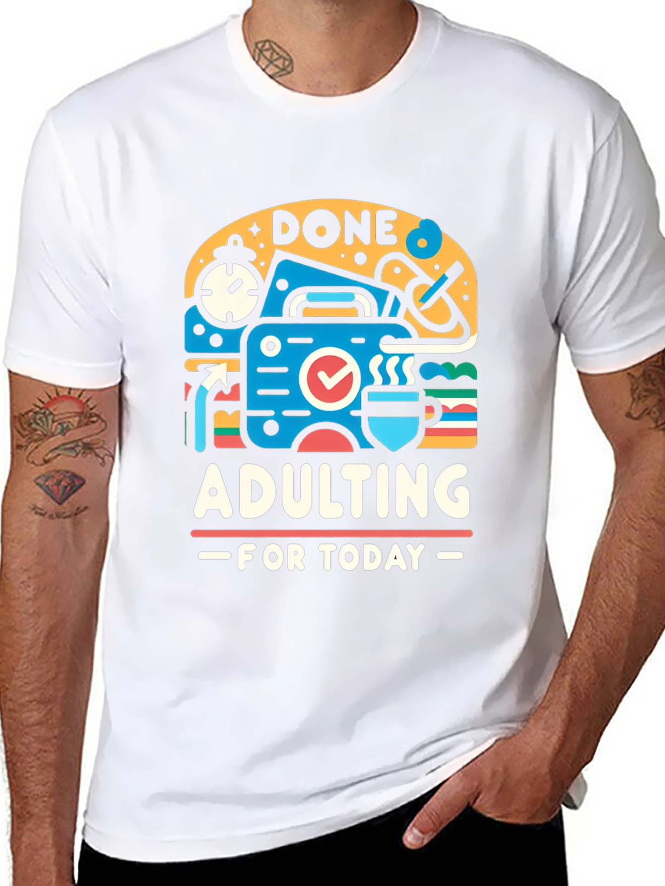 Done Adulting Today Graphic T-Shirt