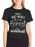 No Wifi in the Forest Graphic Tee