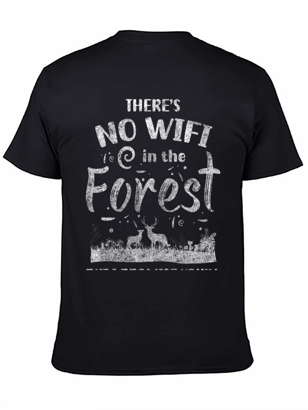 No Wifi in the Forest Graphic Tee