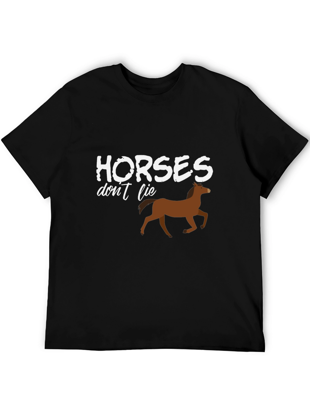 Horses Dont Lie Graphic Tee