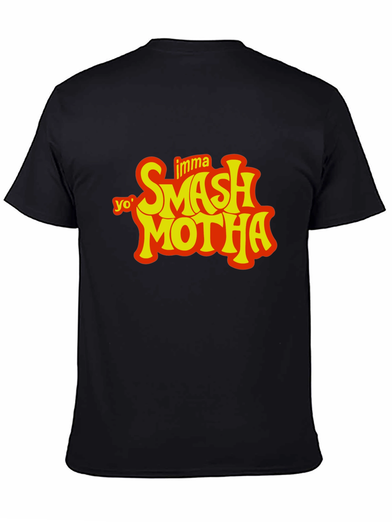 Yo Imma Smash Motha T-Shirt
