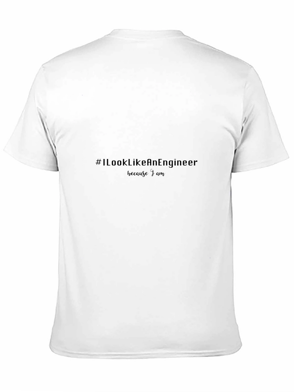 #IlookLikeAnEngineer Tee - Engineer Pride T-Shirt