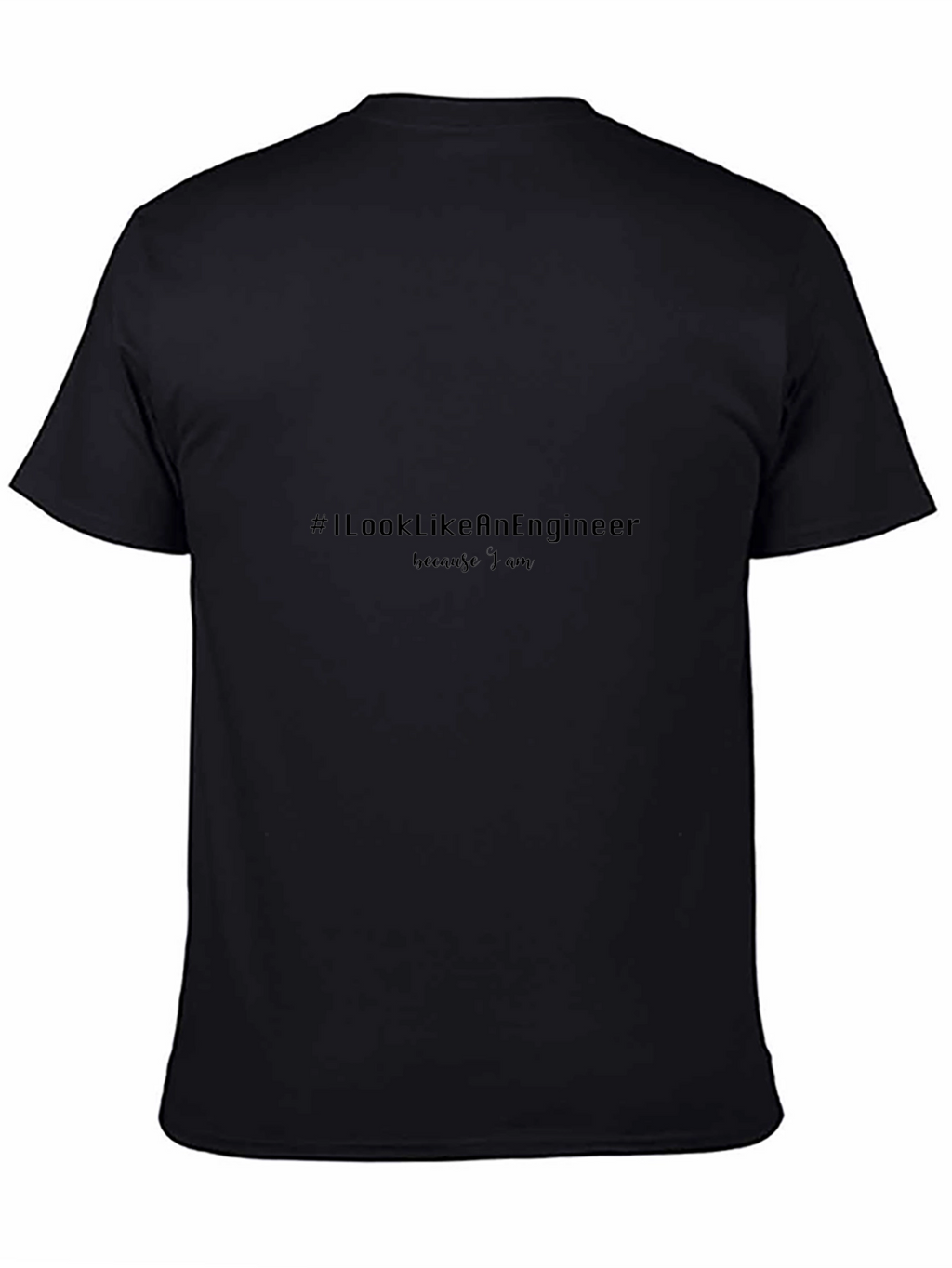#IlookLikeAnEngineer Tee - Engineer Pride T-Shirt
